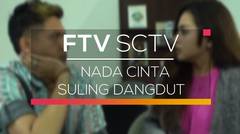 FTV SCTV - Nada Cinta Suling Dangdut
