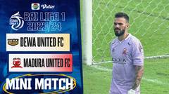 Dewa United FC vs Madura United FC - Mini Match | BRI Liga 1 2023/24