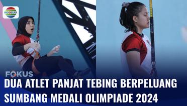 Atlet Panjat Tebing Desak Made dan Rajiah Sallsabillah Lolos Perempat Final Olimpiade 2024 | Fokus