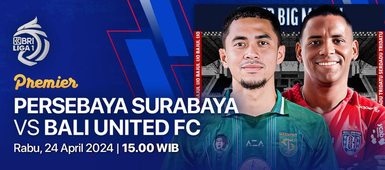 Persebaya Surabaya vs Bali United