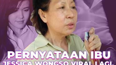 Pernyataan Ibu Jessica Wongso Viral Lagi, Mirna Mestinya Tak Meninggal, Jika...