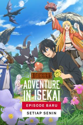 A Gatherer's Adventure in Isekai