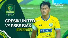 Gresik United vs PSBS Biak - Highlights | Liga 2 2023/24