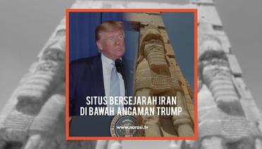 Situs Bersejarah Iran di Bawah Ancaman Trump