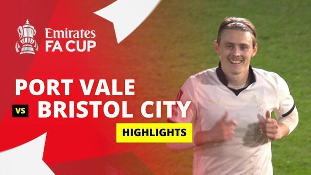 Port Vale vs Bristol City - Highlight | FA Cup 2025/26