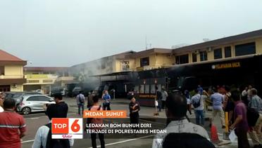 Top 6 Video - Bom Bunuh Diri Medan