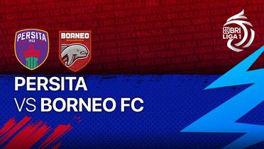 Full Match - Persita vs Borneo FC | BRI Liga 1 2021/2022