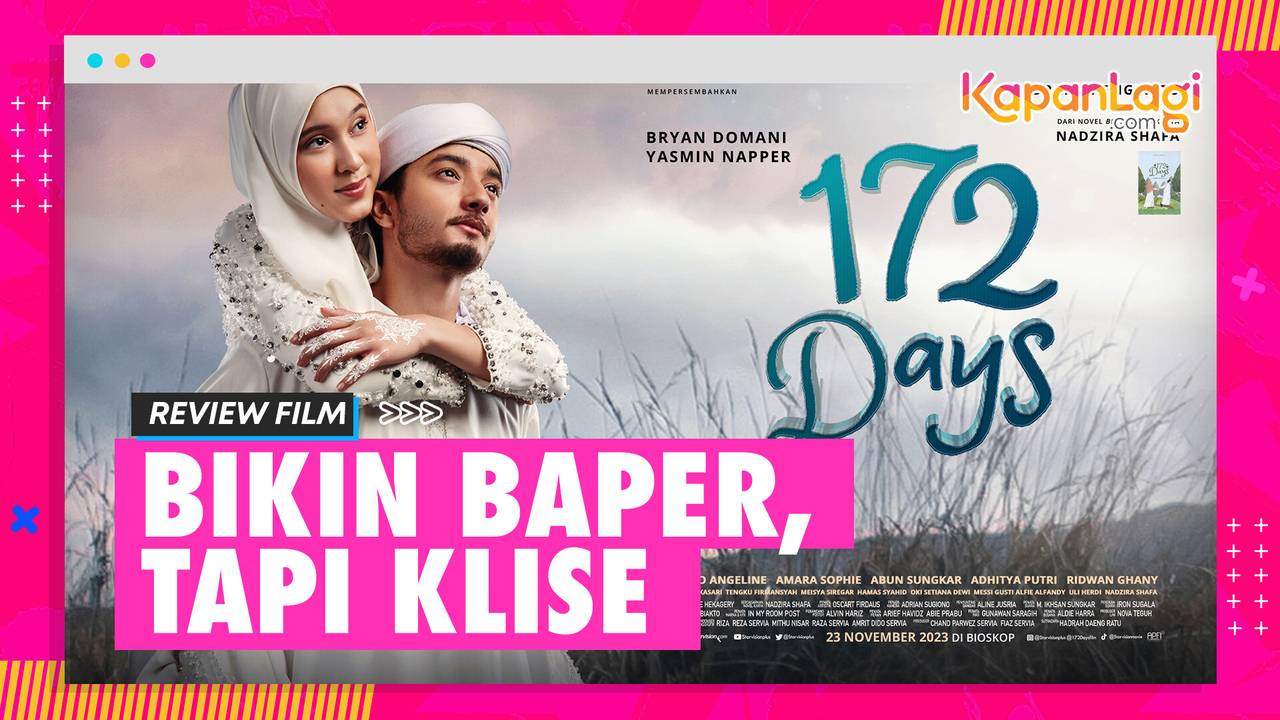 Review 172 Days Film Romansa Yang Bikin Baper Dan Mewek Vidio 