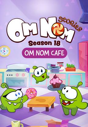 Om Nom Stories - Om Nom Cafe (Season 18)
