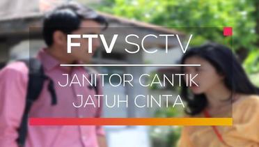 FTV SCTV - Janitor Cantik Jatuh Cinta