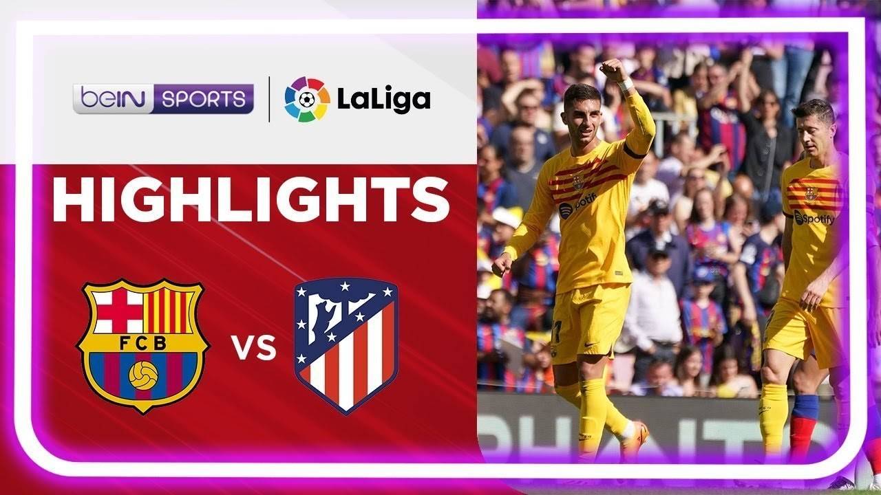 Match Highlights Barcelona vs Atletico Madrid LaLiga Santander 2022