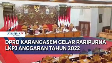 DPRD Karangasem Gelar Paripurna LKPJ Anggaran Tahun 2022