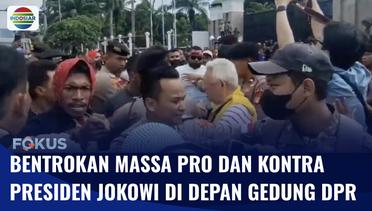 Massa Pro dan Kontra Presiden Jokowi Bentrok di Depan Gedung DPR RI Senayan | Fokus