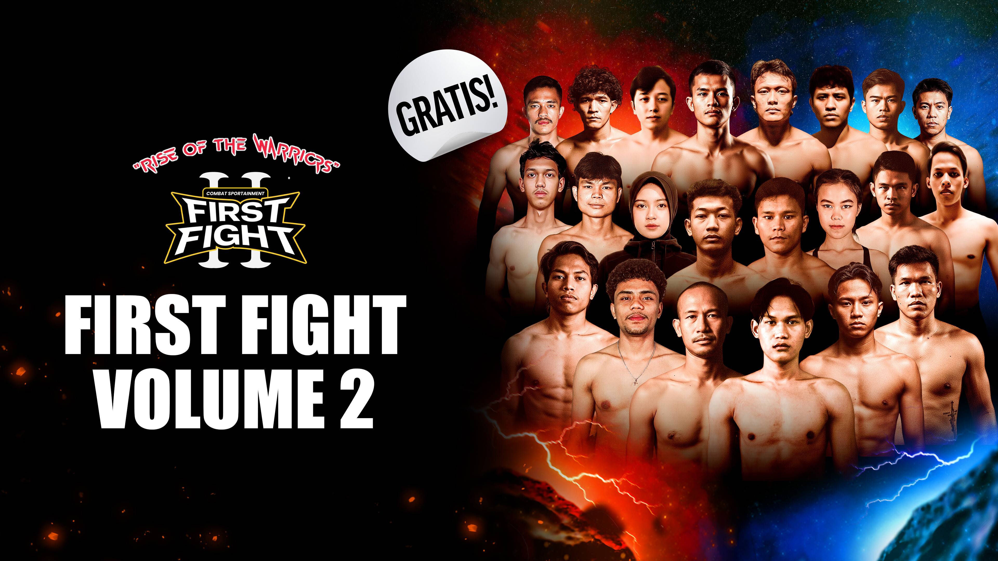 Live Streaming First Fight Volume 2