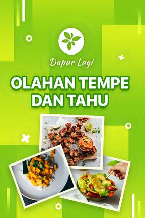 Dapur Lagi - Olahan Tempe dan Tahu