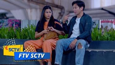 FTV SCTV - Maju Tak Gentar Mengejar Cinta