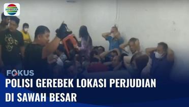 Polisi Gerebek Rumah Tempat Judi di Sawah Besar, 60 Orang Diamankan | Fokus