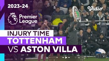 Momen Injury Time | Tottenham vs Aston Villa | Premier League 2023/24