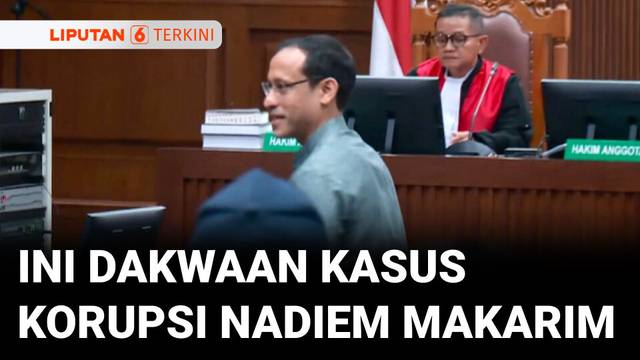 Didakwa Sejumlah Pasal oleh JPU, Nadiem Makarim Disebut Rugikan Negara Hingga Rp1,2 Triliun