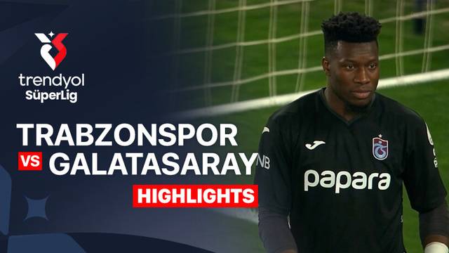 Trabzonspor vs Galatasaray - Highlight | Trendyol Super Lig 2025/26