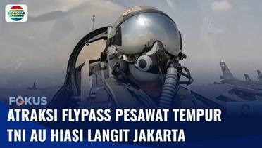 HUT ke-78 RI, Atraksi Flypass Jet Tempur TNI AU Hiasi Langit Jakarta | Fokus
