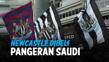 Newcastle Resmi Dibeli Pangeran Saudi, Fans Bersuka Cita