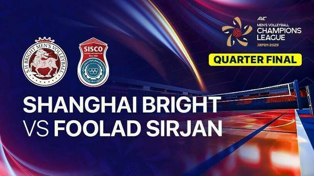 Shanghai Bright Men's Volleyball Club vs Foolad Sirjan Iranian - Full Match | AVC Men's Volleyball Champions League
