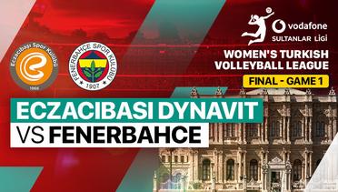 Final - Game 1: Eczacibasi Dynavit vs Fenerbahce Opet - Full Match | Turkish Women's Volleyball League