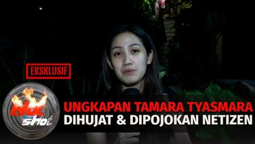 Curahan Hati Tamara Tyasmara, Dihujat Netizen Hingga Dipojokan Keluarga Mantan | Hot Shot