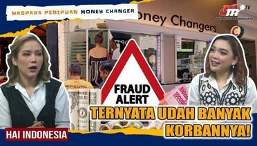 JANGAN TERJEBAK Modus Tipuan Money Changer! | Hai Indonesia