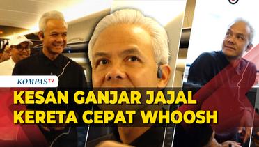 Kesan Ganjar Pranowo Jajal Kereta Cepat Whoosh dari Jakarta ke Bandung