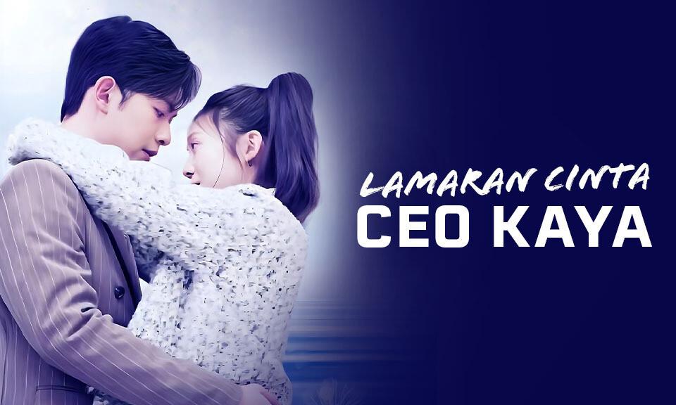 Lamaran Cinta CEO Kaya
