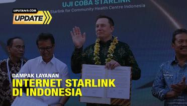 Liputan6 Update: Dampak Layanan Internet Starlink di Indonesia