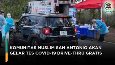 Komunitas Muslim di San Antonio Segera Sediakan Tes Covid-19 Drive-Thru Gratis