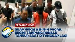 BREAKING NEWS - MOMEN PENAHANAN RONALD TANNUR