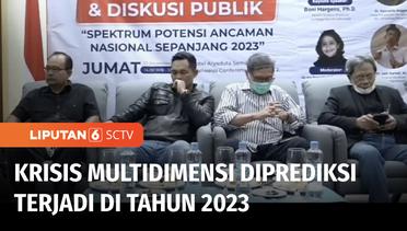 LPI: Indonesia Terancam Krisis Multidimensi di 2023, Resesi Ekonomi-Isu Politik Identitas | Liputan 6