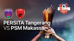 Full Match - Persita Tangerang vs PSM Makassar | Shopee Liga 1 2020