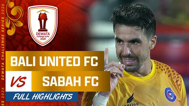 Bali United FC VS Sabah FC - Full Highlights | Dewata Challenge Series 2026