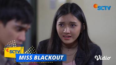 Sedih, Jasmin Putus Sama Abi | Miss Blackout Episode 7