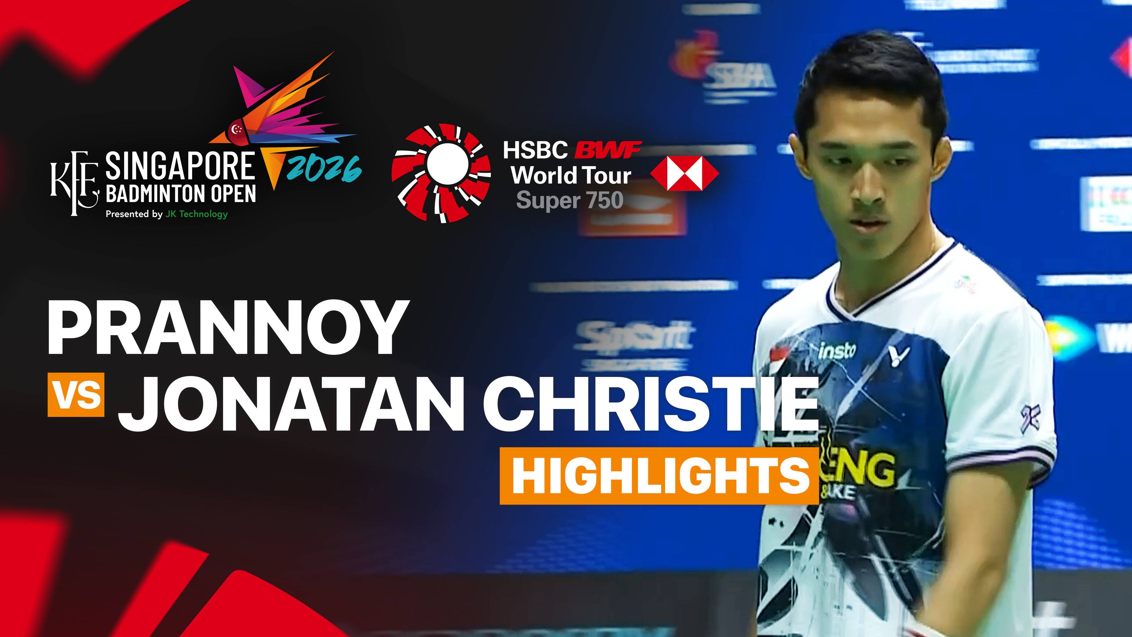 Prannoy H. S. (IND) vs Jonatan Christie (INA) - Men's Singles Round of 32 | KFF Singapore Open 2026