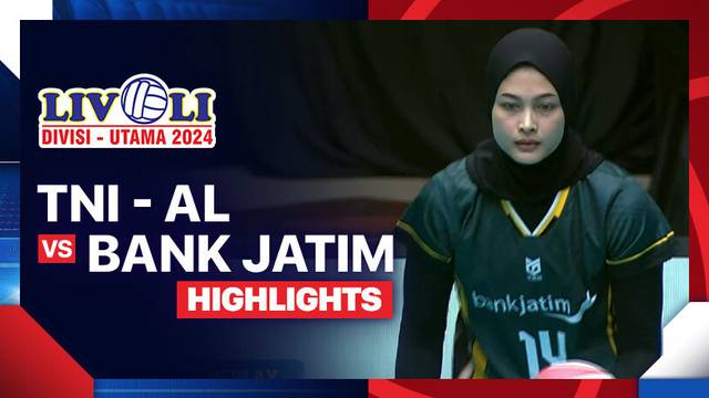 Putri: TNI - AL vs Bank Jatim - Final Four - Highlights | Livoli Divisi Utama 2024