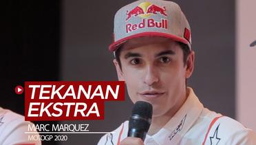 Marc Marquez Sukai Tekanan Ekstra di MotoGP
