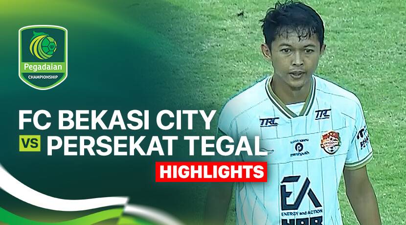 FC Bekasi City vs Persekat Tegal