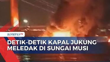 Kapal Jukung Meledak di Sungai Musi, Nahkoda Kapal Tewas, 2 Orang Kritis dan 1 ABK Hilang