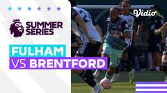 Mini Match - Fulham vs Brentford | Premier League Summer Series 2023 USA