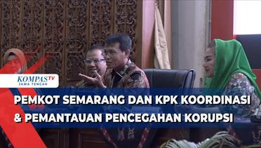 Pemkot Semarang dan KPK Koordinasi & Pemantauan Pencegahan Korupsi
