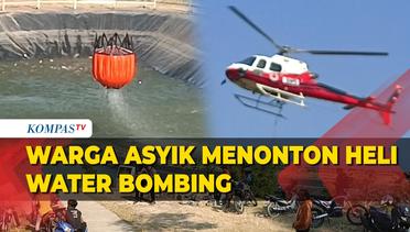 Momen Warga Asyik Menonton Proses Helikopter Lakukan Water Bombing