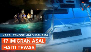Kapal Pengangkut Imigran Tenggelam di Perairan Bahama, 17 Orang Tewas