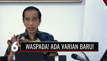 Evaluasi PPKM, Presiden Joko Widodo: Jangan Lengah, Varian Baru Covid Selalu Mengintip! | Liputan 6