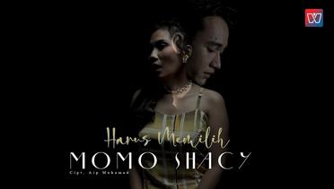 Momo Shacy - Harus Memilih (Official Music Video)